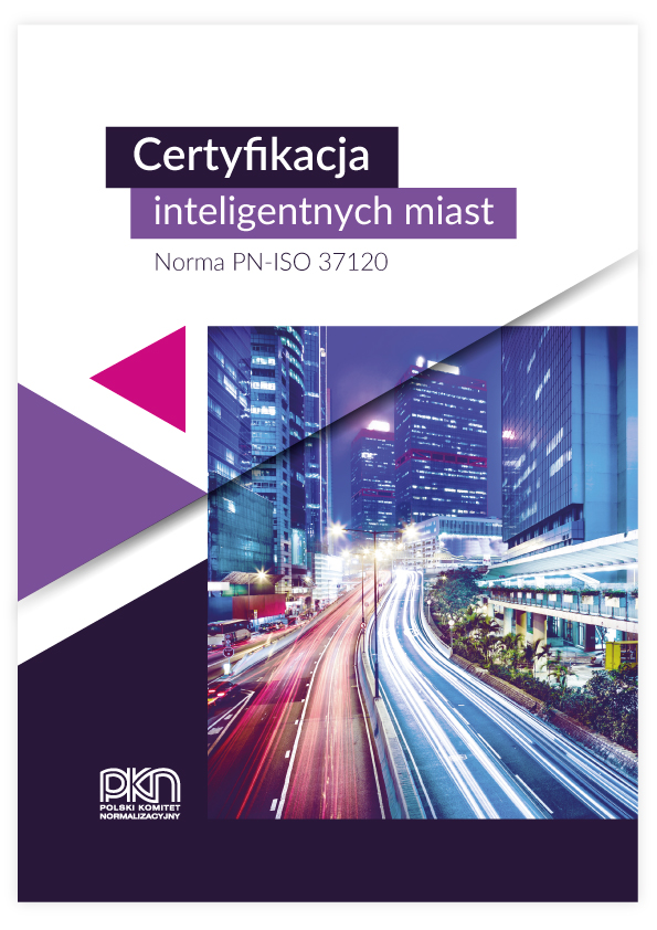 Okładka broszury z napisem certyfikacja inteligentnych miast Norma PN-ISO 37120