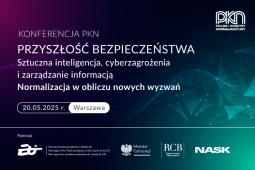 Przyszłość bezpieczeństwa – konferencja PKN