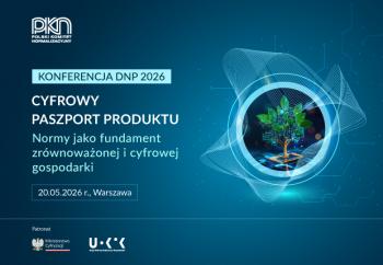 Cyfrowy Paszport Produktu – konferencja PKN